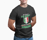 I'm Right Italian Shirt - Of Course I'm Right, Funny T-Shirt, Italian Heritage Gift, Casual Wear, Birthday Gift, Father's Day Gift