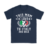 This Mom is Loved to Italy and Back Shirt
