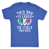 This Dad is Loved to Italy and Back Shirt