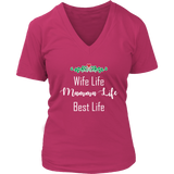 Wife Life Mamma Life Best Life Shirt