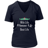 Wife Life Mamma Life Best Life Shirt