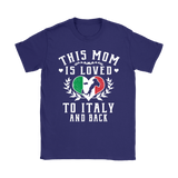 This Mom is Loved to Italy and Back Shirt