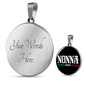 Nonna The Woman The Myth The Legend with Circle Pendant Necklace