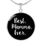 Best Mamma Ever With Black Circle Pendant Necklace in Gold & Stainless Steel