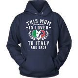 This Mom is Loved to Italy and Back Shirt