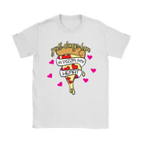 Pizza in my Heart Shirt