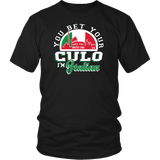 You Bet I'm Italian Shirt