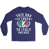 This Dad is Loved to Italy and Back Shirt