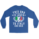 This Dad is Loved to Italy and Back Shirt