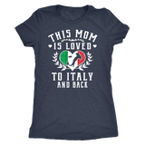 This Mom is Loved to Italy and Back Shirt