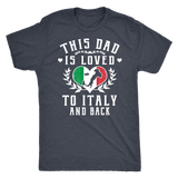 This Dad is Loved to Italy and Back Shirt