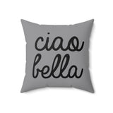 Ciao Bella Pillow Cover with Insert - Grey