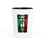 High Voltage Italian - Shot Glass