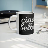 Ciao Bella 11oz Mug