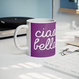 Ciao Bella 11oz Mug