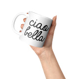 Ciao Bella 11oz Mug
