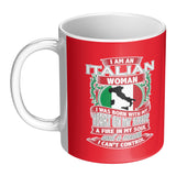 I am an Italian Woman 11oz Mug
