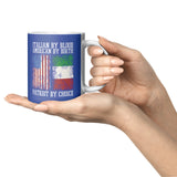 Italian By Blood Patriot By Choice 11oz Mug