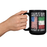 Italian By Blood Patriot By Choice 15oz Black Mug