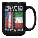Italian By Blood Patriot By Choice 15oz Black Mug