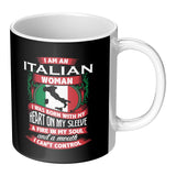 I am an Italian Woman 11oz Mug