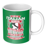 I am an Italian Woman 11oz Mug