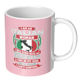 I am an Italian Woman 11oz Mug