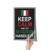 Let The Italian Girl Handle It Poster 8" x 12"