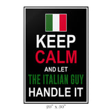 Let The Italian Guy Handle It Poster