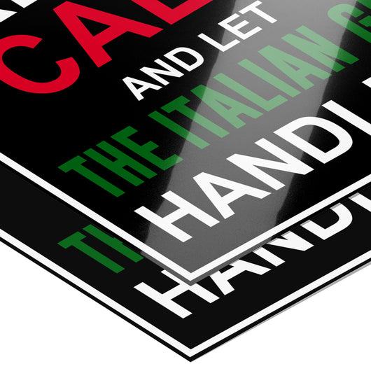 Let The Italian Guy Handle It Poster 20