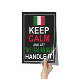 Let the Italian Guy Handle It Poster 8" x 12"