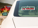 Not Only Am I Perfect - I'm Italian Decal Sticker