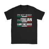 I'm Italian I am the Boss Shirt