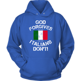 God Forgives Italians Don't Shirt