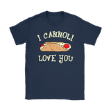 I Cannoli Love You Shirt
