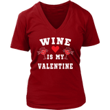 Wine is My Valentine Shirt