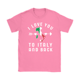 I Love You to Italy and Back Shirt