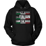 I'm Italian I am the Boss Shirt