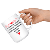 I Will Love You Forever 11oz & 15oz Mug