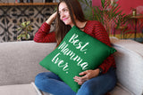 Best Mamma Ever Decorative Throw Pillow Set (Pillow Cover and Insert)