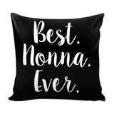 Best Nonna Ever Decorative Throw Pillow Set (Pillow Cover and Insert)