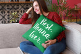 Best Nonna Ever Decorative Throw Pillow Set (Pillow Cover and Insert)