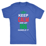 Let Papá Handle It Shirt