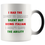 I Had the Right to Remain Silent II Color Changing Mug