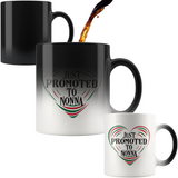 Just Promoted To Nonna Color Changing Mug