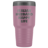 Italian Husband Happy Life  - Large 30 oz.
