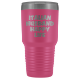 Italian Husband Happy Life  - Large 30 oz.