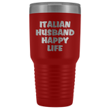 Italian Husband Happy Life  - Large 30 oz.