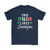 This Italian Likes Shenanigans Shirt