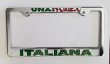 Una Pazza Italiana License Plate Silver Frame